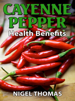 cover image of Cayenne Pepper Health Benefits